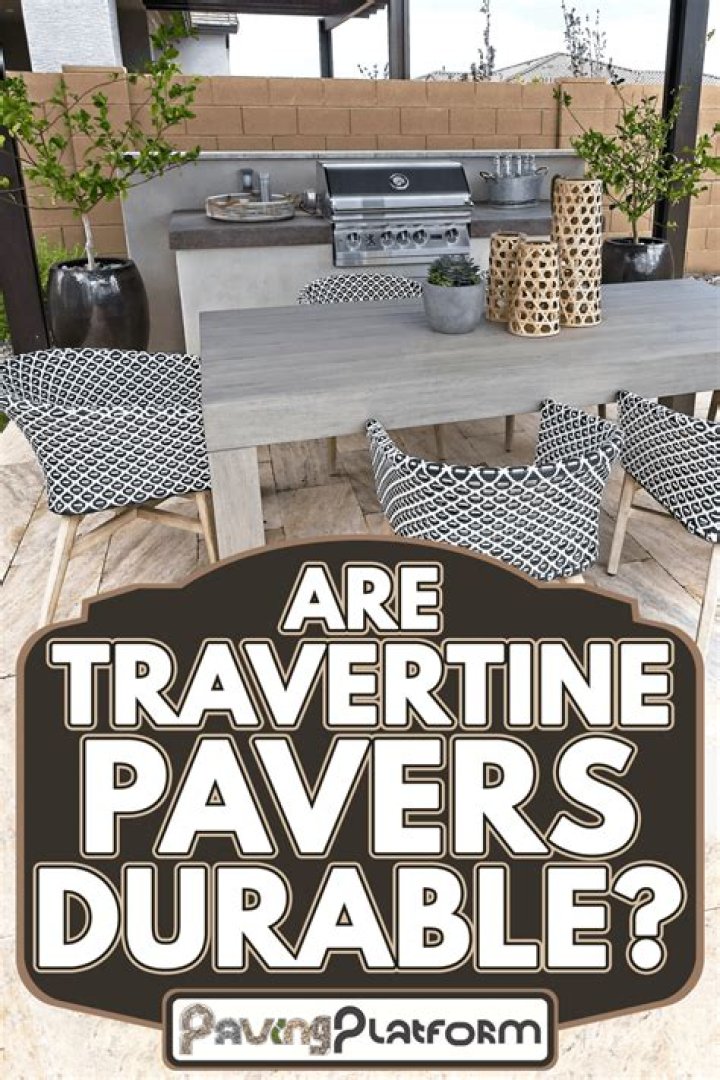Are travertine pavers durable