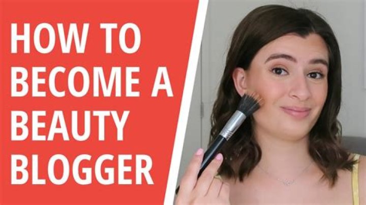 Beauty blogger - How To Discuss