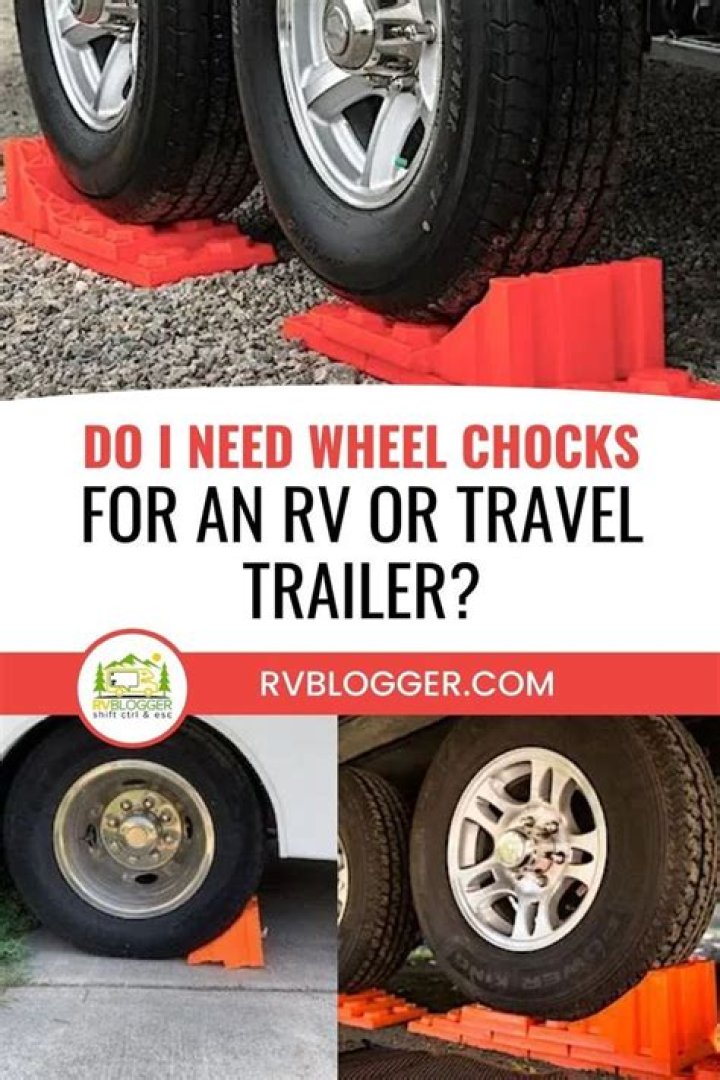 Do I need wheel chocks