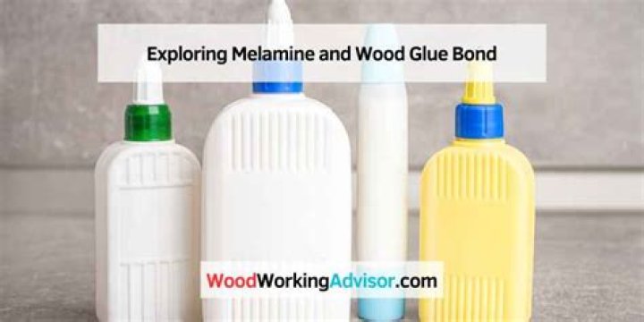 Does wood glue stick to melamine