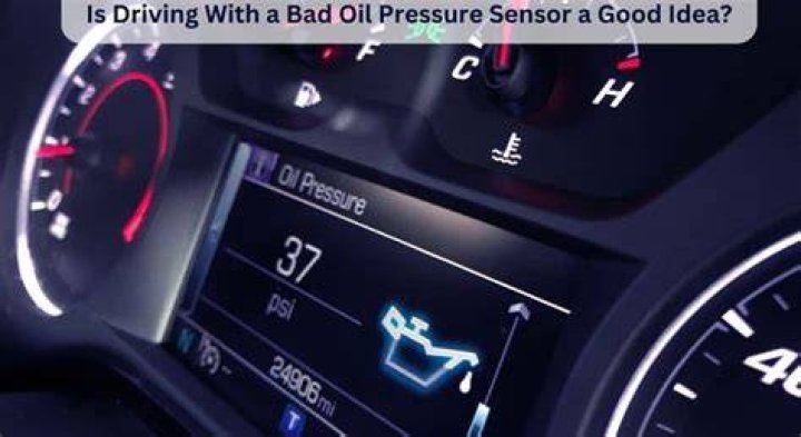 Driving With Bad Oil Pressure Sensor