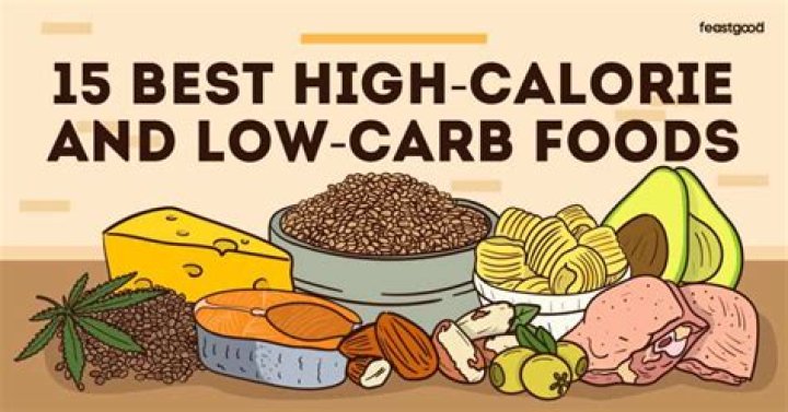 High calorie low carb foods
