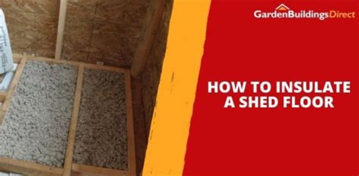 How do you insulate a shed floor