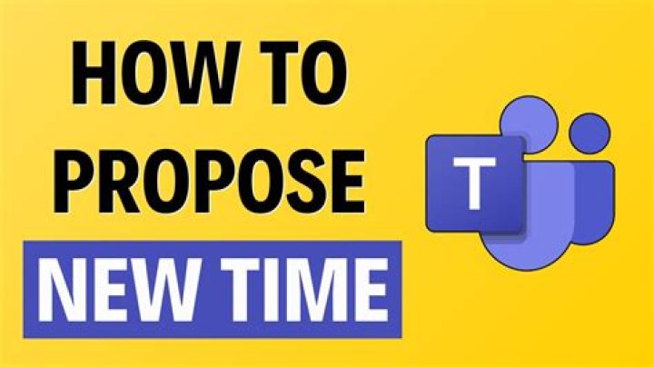 How do you propose a new time