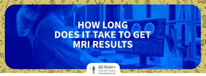 How long does it take to get mri results