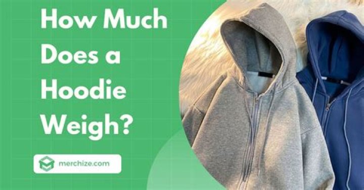 How much does a hoodie weigh in kg