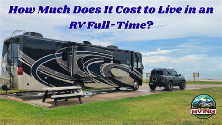 How much does it cost to live in an RV full-time?