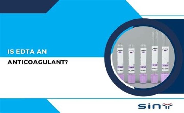 Is EDTA an anticoagulant