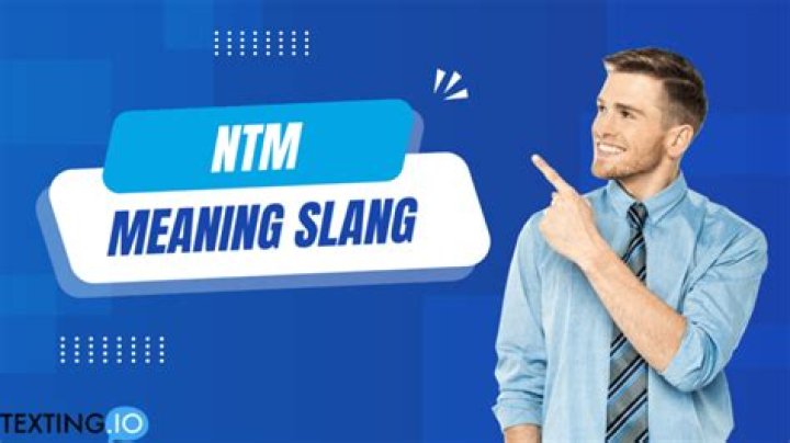 Ntm meaning - How To Discuss
