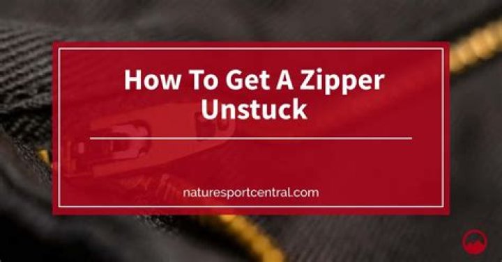 Quick Answer: How To Get A Zipper Unstuck