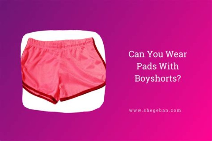 Quick Answer: How To Wear A Pad With Boyshorts