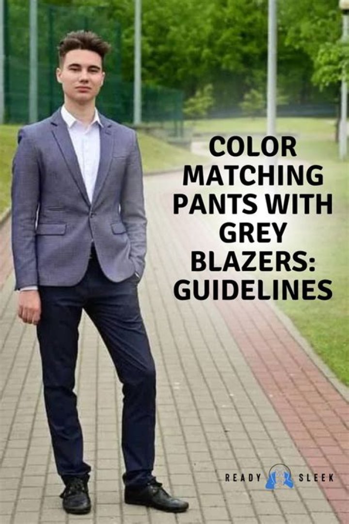 What color pants go best with grey shoes?