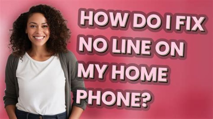What does it mean when your home phone says no line