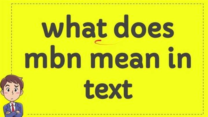 What does mbn mean in text