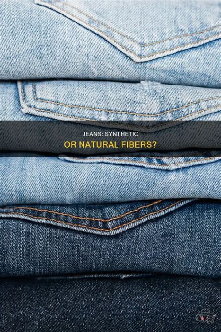 What fibers are jeans made of?