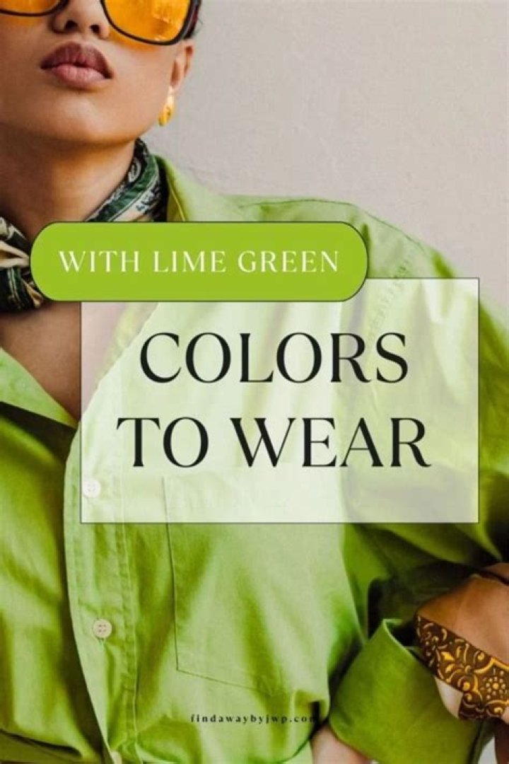 What goes with lime green shirt