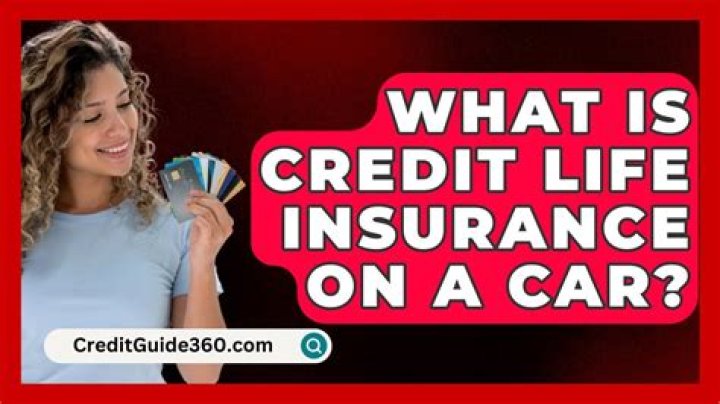 What is credit life insurance on a car