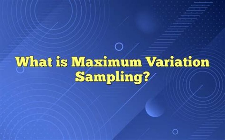 What is maximum variation sampling