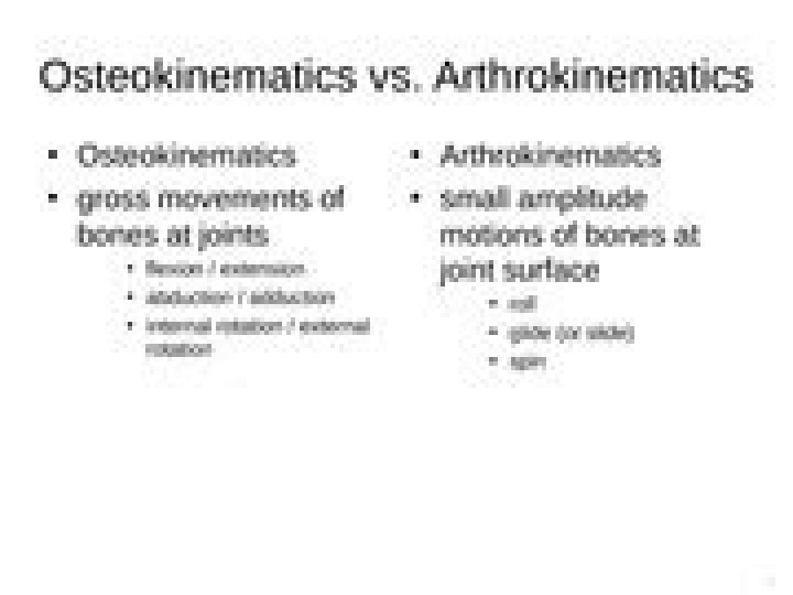 What is the difference between Arthrokinematics and Osteokinematics