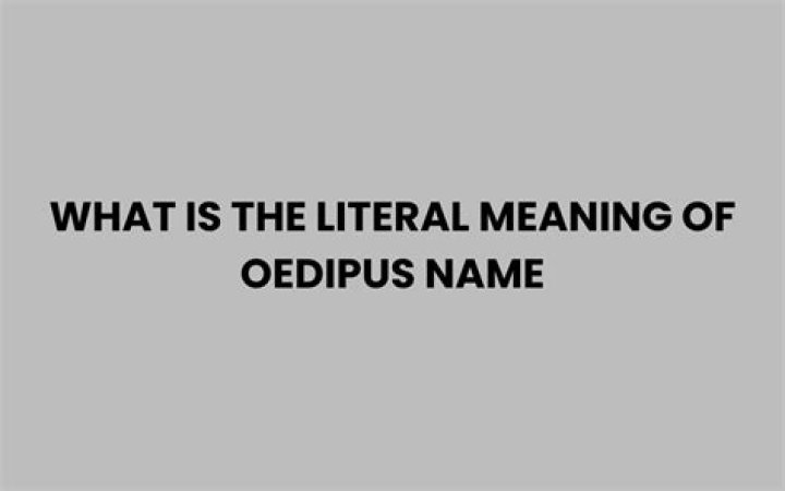 What is the literal meaning of Oedipus name