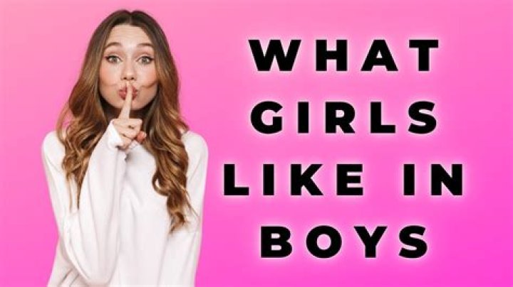 What looks do girls like in boys?