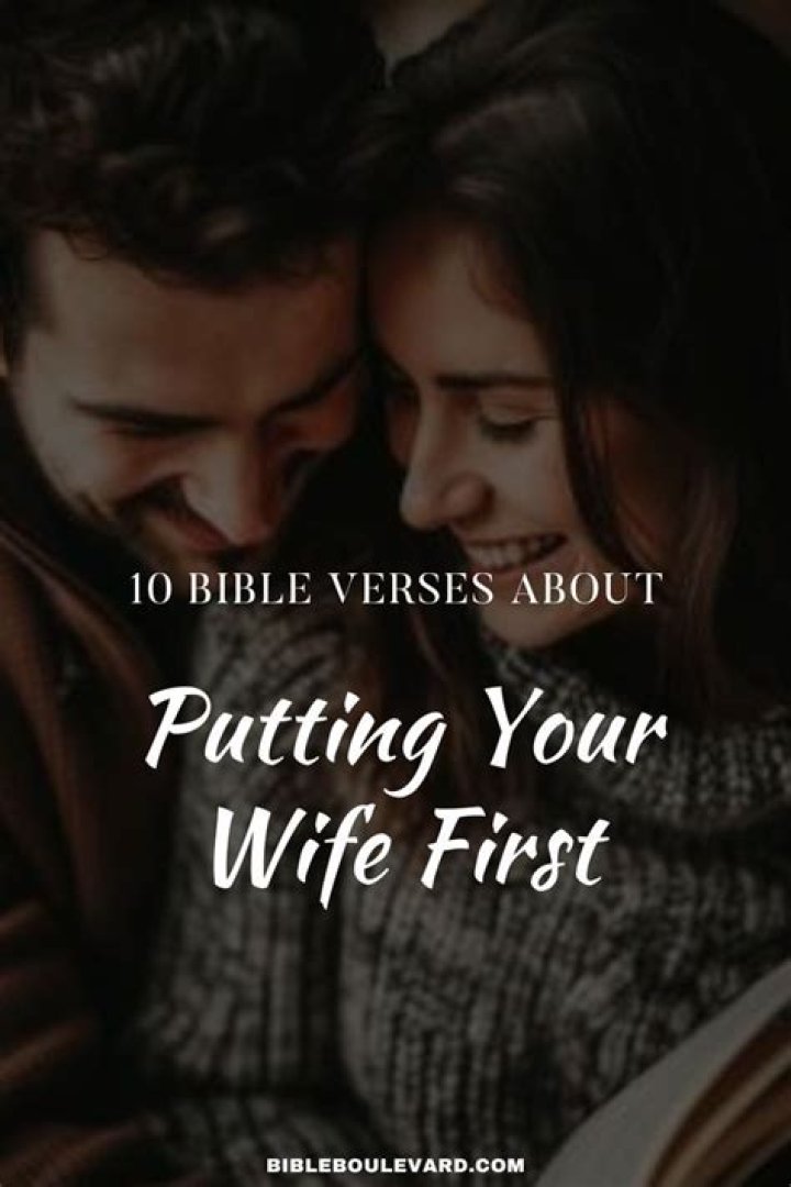 What the Bible says about putting your wife first