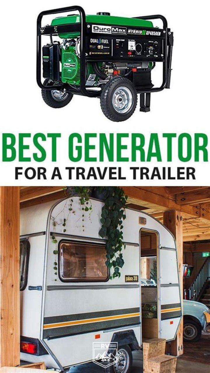 Whats the best generator for a travel trailer?