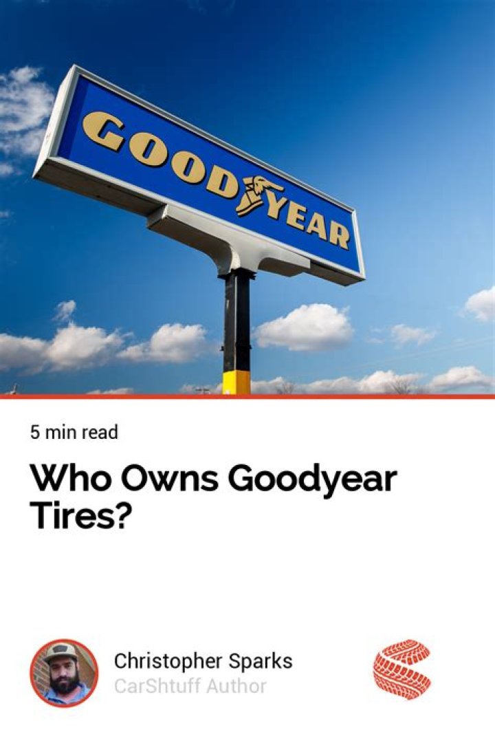 Who owns Goodyear
