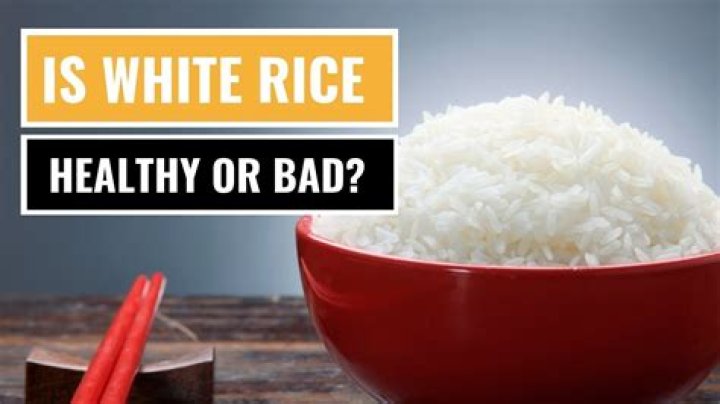 Why is white rice unhealthy
